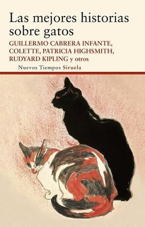 MEJORES HISTORIAS SOBRE GATOS, LAS | 9788498418842 | KIPLING, RUDYARD/TWAIN, MARK/ZOLA, ÉMILE/CABRERA INFANTE, GUILLERMO/TWAIN, MARK/HIGHSMITH, PATRICIA/