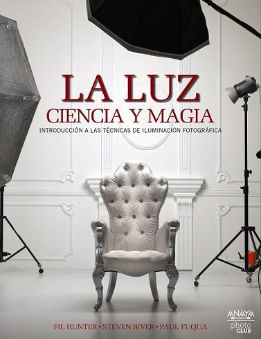 LUZ, LA (CIENCIA Y MAGIA) | 9788441537378 | HUNTER, FIL/BIVER, STEVEN/FUQUA, PAUL | Llibreria L'Illa - Llibreria Online de Mollet - Comprar llibres online