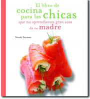 LIBRO DE COCINA PARA LAS CHICAS, EL | 9788496107632 | SEEMAN, NICOLE | Llibreria L'Illa - Llibreria Online de Mollet - Comprar llibres online