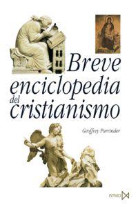 BREVE ENCICLOPEDIA DEL CRISTIANISMO | 9788470904066 | PARRIENDER, GEOFFREY