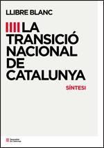 LLIBRE BLANC DE LA TRANSICIÓ NACIONAL A CATALUNYA (SINTESI) | 9788439391760 | Llibreria L'Illa - Llibreria Online de Mollet - Comprar llibres online