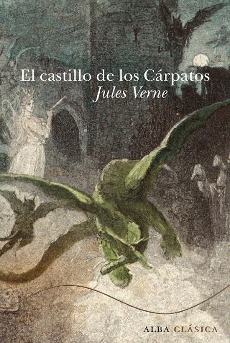 CASTILLO DE LOS CARPATOS, EL | 9788484286110 | VERNE, JULIO | Llibreria L'Illa - Llibreria Online de Mollet - Comprar llibres online