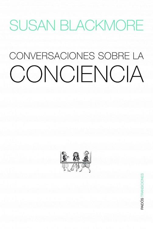 CONVERSACIONES SOBRE LA CONCIENCIA | 9788449323430 | BLACKMORE, SUSAN | Llibreria L'Illa - Llibreria Online de Mollet - Comprar llibres online