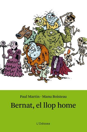 BERNAT EL LLOP HOME | 9788499325316 | MARTIN, PAUL | Llibreria L'Illa - Llibreria Online de Mollet - Comprar llibres online