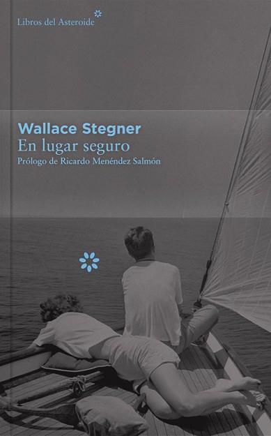 EN LUGAR SEGURO  | 9788416213399 | STEGNER, WALLACE | Llibreria L'Illa - Llibreria Online de Mollet - Comprar llibres online