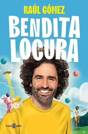 BENDITA LOCURA | 9788401027949 | GÓMEZ (MARATON MAN), RAÚL | Llibreria L'Illa - Llibreria Online de Mollet - Comprar llibres online