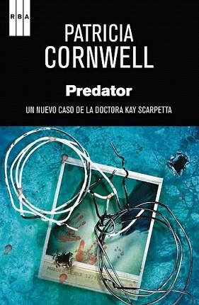 PREDATOR | 9788490066584 | CORNWELL, PATRICIA | Llibreria L'Illa - Llibreria Online de Mollet - Comprar llibres online