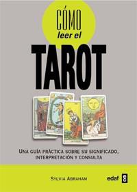 COMO LEER EL TAROT | 9788441427853 | ABRAHAM, SYLVIA | Llibreria L'Illa - Llibreria Online de Mollet - Comprar llibres online