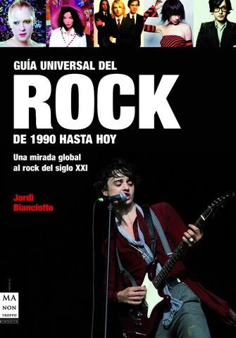GUIA UNIVERSAL DEL ROCK DE 1990 | 9788496222731 | BIANCIOTTO,JORDI