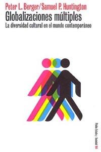 GLOBALIZACIONES MULTIPLES | 9788449313226 | BERGER, PETER L. / HUNTINGTON, SAMUEL P.