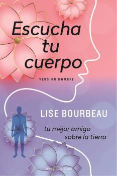 ESCUCHA TU CUERPO  | 9788418956126 | BOURBEAU, LISE | Llibreria L'Illa - Llibreria Online de Mollet - Comprar llibres online
