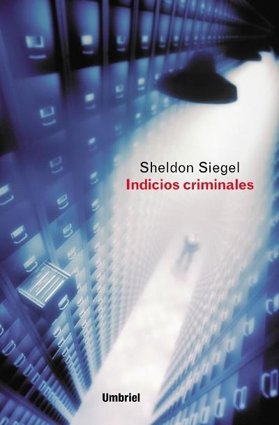 INDICIOS CRIMINALES | 9788495618245 | SIEGEL, SHELDON | Llibreria L'Illa - Llibreria Online de Mollet - Comprar llibres online
