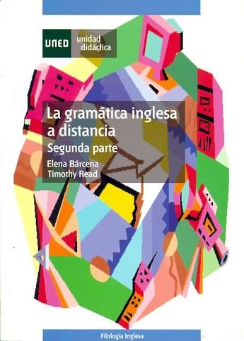 GRAMATICA INGLESA A DISTANCIA SEGUNDA PARTE | 9788436248531 | BARCENA, ELENA / TIMOTHY READ | Llibreria L'Illa - Llibreria Online de Mollet - Comprar llibres online