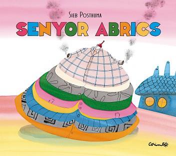 SENYOR ABRICS | 9788484706632 | POSTHUMA, SIEB | Llibreria L'Illa - Llibreria Online de Mollet - Comprar llibres online