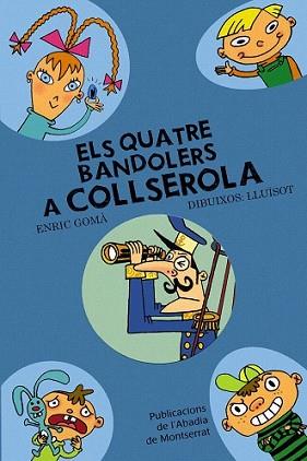 QUATRE BANDOLERS A COLLSEROLA,ELS | 9788498831085 | GOMA. ENRIC | Llibreria L'Illa - Llibreria Online de Mollet - Comprar llibres online