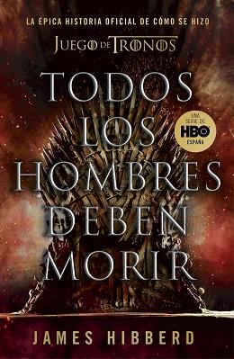 TODOS LOS HOMBRES DEBEN MORIR | 9788401025570 | HIBBERD, JAMES | Llibreria L'Illa - Llibreria Online de Mollet - Comprar llibres online