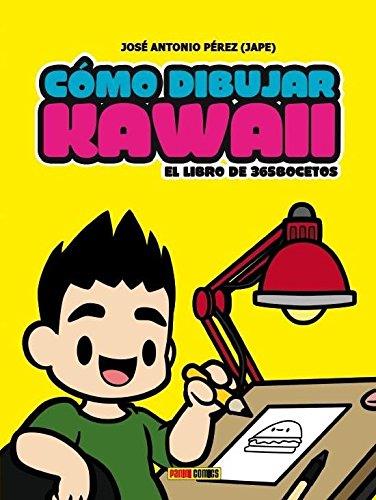 CÓMO DIBUJAR KAWAII | 9788491670452 | PÉREZ, JOSÉ ANTONIO | Llibreria L'Illa - Llibreria Online de Mollet - Comprar llibres online