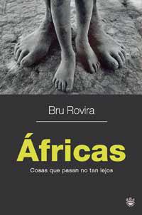 AFRICAS | 9788478715848 | ROVIRA, BRU | Llibreria L'Illa - Llibreria Online de Mollet - Comprar llibres online