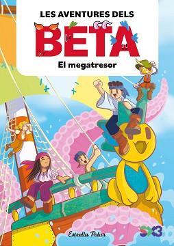 AVENTURES DELS BETA 4. EL MEGATRESOR | 9791387782856 | LOLA P./ANGLÉS, ALBA | Llibreria L'Illa - Llibreria Online de Mollet - Comprar llibres online