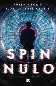 SPIN NULO | 9788466668309 | AZORÍN, RUBÉN/AZORÍN, JUAN VICENTE | Llibreria L'Illa - Llibreria Online de Mollet - Comprar llibres online