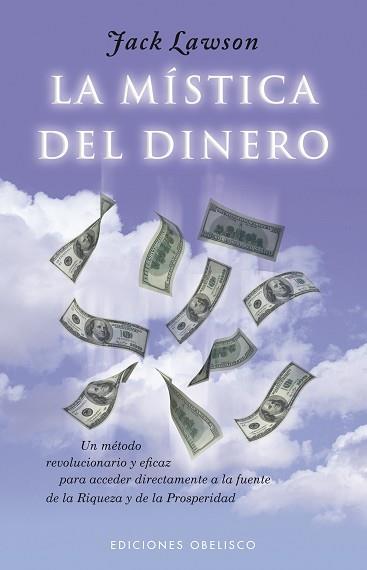 MISTICA DEL DINERO, LA | 9788477201823 | LAWSON, JACK | Llibreria L'Illa - Llibreria Online de Mollet - Comprar llibres online