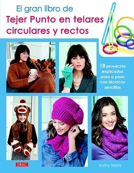 GRAN LIBRO DE TEJER PUNTO EN TELARES CIRCULARES Y RECTOS, EL | 9788498744248 | NORRIS, KATHY | Llibreria L'Illa - Llibreria Online de Mollet - Comprar llibres online