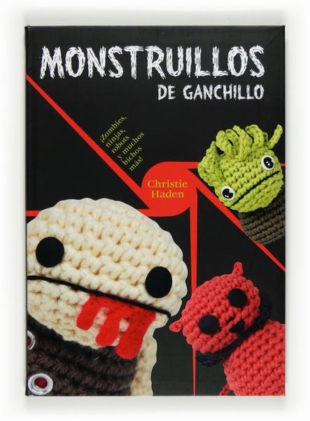 MONSTRUILLOS DE GANCHILLO | 9788467532319 | HADEN, CHRISTEN | Llibreria L'Illa - Llibreria Online de Mollet - Comprar llibres online