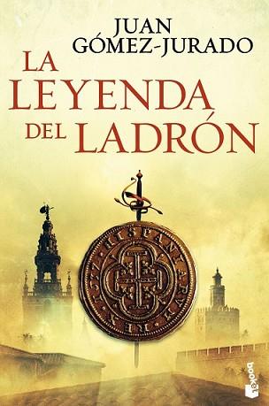LEYENDA DEL LADRÓN, LA | 9788408144113 | GÓMEZ-JURADO, JUAN