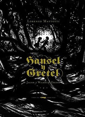 HANSEL Y GRETEL | 9788492412563 | GRIMM, JACOB/ GRIMM, WILHEM | Llibreria L'Illa - Llibreria Online de Mollet - Comprar llibres online