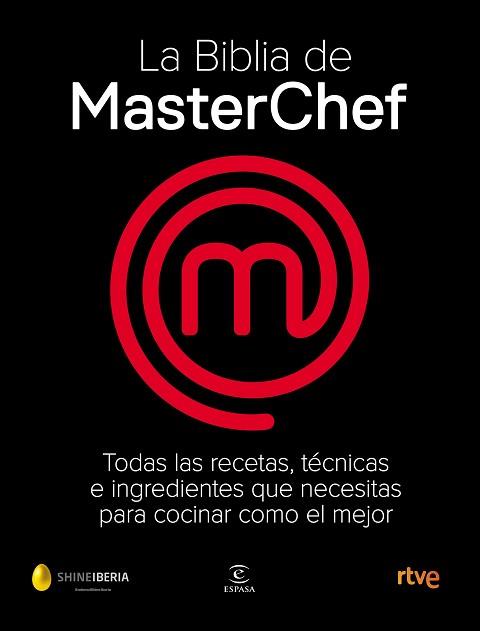 BIBLIA DE MASTERCHEF, LA | 9788467058895 | SHINE/CR TVE | Llibreria L'Illa - Llibreria Online de Mollet - Comprar llibres online