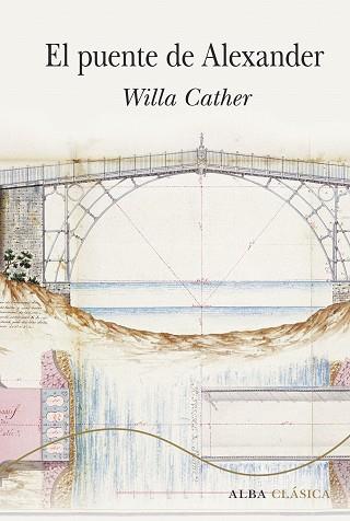 PUENTE DE ALEXANDER, EL | 9788490655252 | CATHER, WILLA