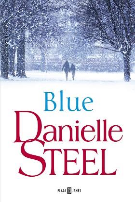 BLUE | 9788401019708 | STEEL, DANIELLE | Llibreria L'Illa - Llibreria Online de Mollet - Comprar llibres online
