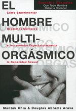 HOMBRE MULTIORGASMICO, EL | 9788488066541 | CHIA, MANTAK / CARLTON ABRAMS, DRA. RACHEL