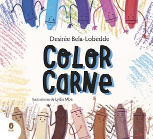 COLOR CARNE | 9788418817014 | BELA-LOBEDDE, DESIRÉE/MBA, LYDIA | Llibreria L'Illa - Llibreria Online de Mollet - Comprar llibres online