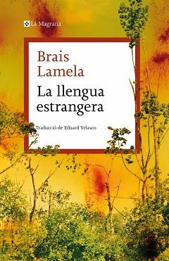 LLENGUA ESTRANGERA, LA | 9788410009981 | LAMELA, BRAIS | Llibreria L'Illa - Llibreria Online de Mollet - Comprar llibres online