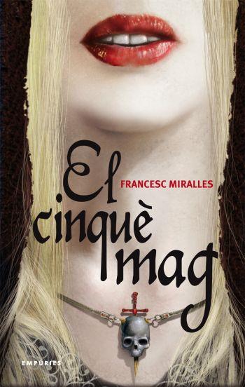 CINQUÈ MAG, EL | 9788497873291 | MIRALLES, FRANCESC | Llibreria L'Illa - Llibreria Online de Mollet - Comprar llibres online