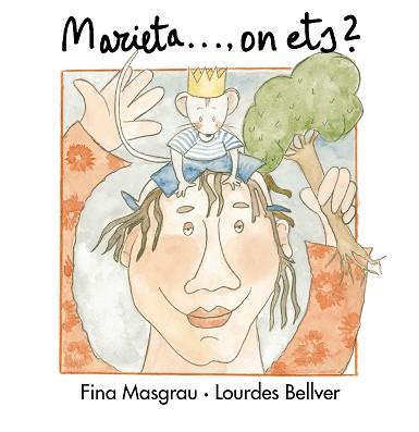 MARIETA... ON ETS? | 9788481312713 | MASGRAU, FINA / BELLVER, LOURDES | Llibreria L'Illa - Llibreria Online de Mollet - Comprar llibres online