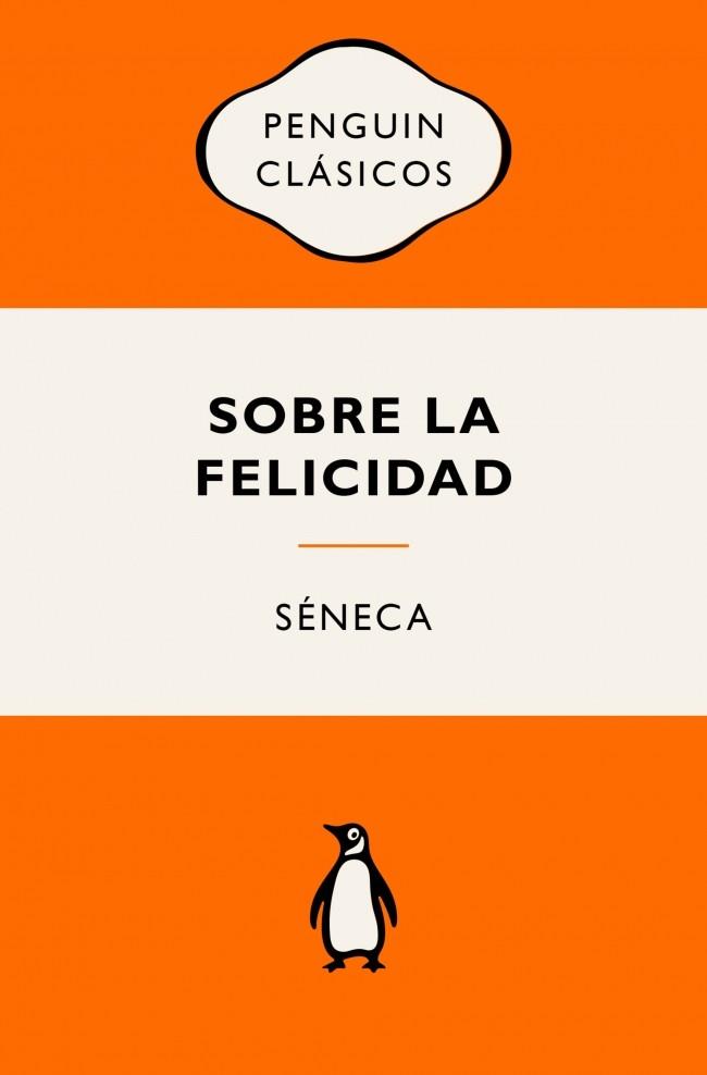 SOBRE LA FELICIDAD | 9788491057444 | SÉNECA | Llibreria L'Illa - Llibreria Online de Mollet - Comprar llibres online