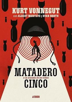 MATADERO CINCO O LA CRUZADA DE LOS NIÑOS | 9788418215285 | NORTH, RYAN/MONTEYS, ALBERT | Llibreria L'Illa - Llibreria Online de Mollet - Comprar llibres online