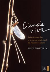 CIENCIA VIVA | 9788467023558 | MOSTERIN, JESUS | Llibreria L'Illa - Llibreria Online de Mollet - Comprar llibres online