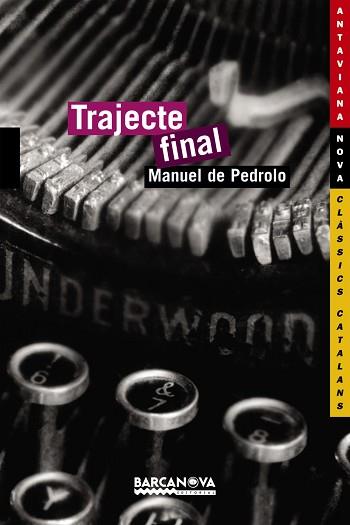 TRAJECTE FINAL | 9788448919788 | PEDROLO, MANUEL DE | Llibreria L'Illa - Llibreria Online de Mollet - Comprar llibres online