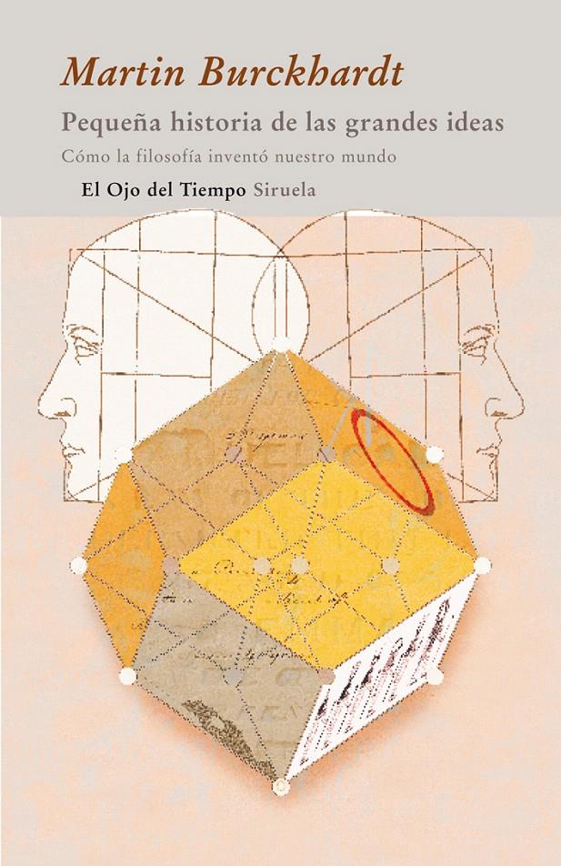 PEQUEÑA HISTORIA DE LAS GRANDES IDEAS | 9788498413632 | BURCKHARDT, MARTIN