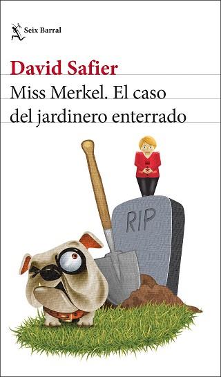 MISS MERKEL. EL CASO DEL JARDINERO ENTERRADO | 9788432241208 | SAFIER, DAVID | Llibreria L'Illa - Llibreria Online de Mollet - Comprar llibres online