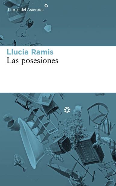 POSESIONES, LAS | 9788417007539 | RAMIS, LLUCIA | Llibreria L'Illa - Llibreria Online de Mollet - Comprar llibres online