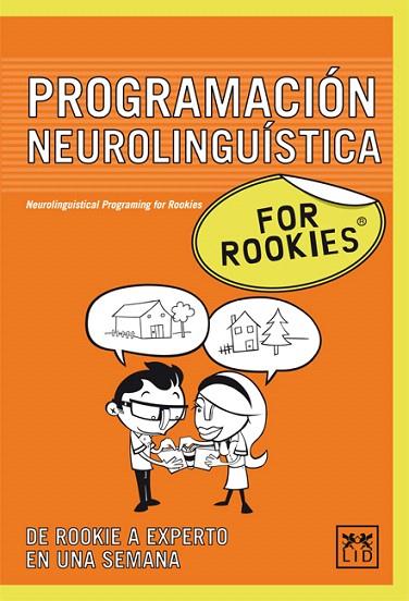 PROGRAMACION NEUROLINGUISTICA FOR ROOKIES | 9788483561201 | ROOKIES | Llibreria L'Illa - Llibreria Online de Mollet - Comprar llibres online