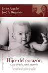 HIJOS DEL CORAZON | 9788484605478 | ANGULO, JAVIER/REGUILLON | Llibreria L'Illa - Llibreria Online de Mollet - Comprar llibres online