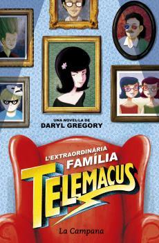 EXTRAORDINÀRIA FAMÍLIA TELEMACUS, L' | 9788416863372 | GREGORY, DARYL | Llibreria L'Illa - Llibreria Online de Mollet - Comprar llibres online