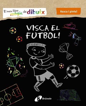 MEU LLIBRE MÀGIC DE DIBUIX. VISCA EL FUTBOL! | 9788499069005 | VARIOS AUTORES