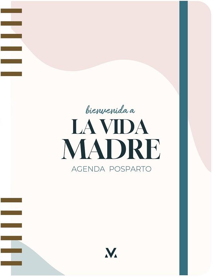 BIENVENIDA A LA VIDA MADRE | 9788419215024 | LA VIDA MADRE