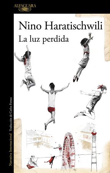 LUZ PERDIDA, LA | 9788420463957 | HARATISCHWILI, NINO | Llibreria L'Illa - Llibreria Online de Mollet - Comprar llibres online